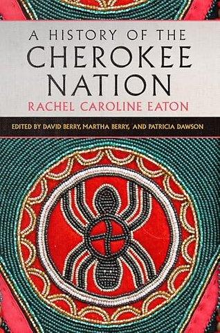 A History of the Cherokee Nation Volume 26
