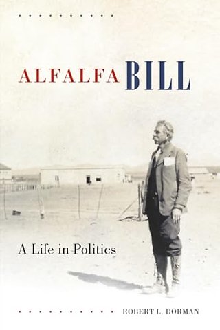 Alfalfa Bill – A Life in Politics