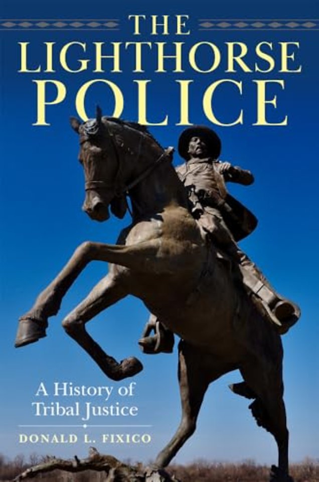 The Lighthorse Police – A History of Tribal Justice