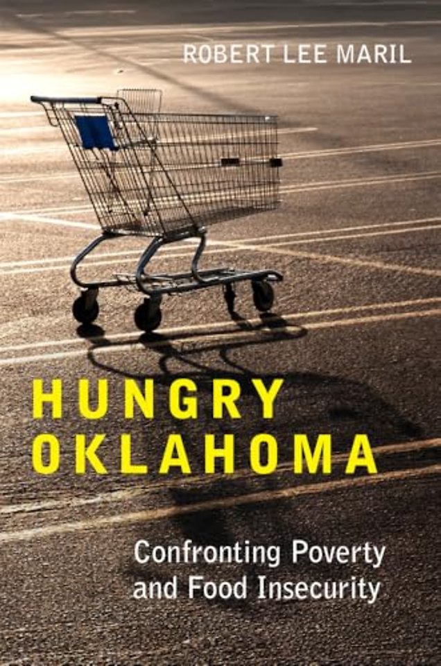 Hungry Oklahoma – Confronting Poverty and Food Insecurity
