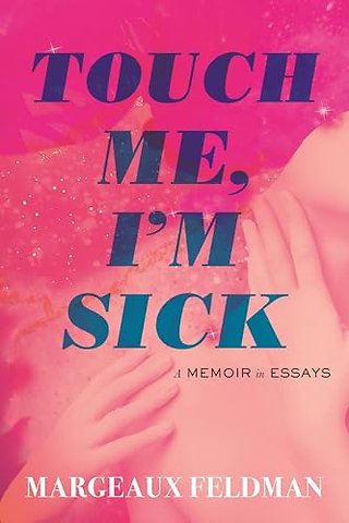 Touch Me, I'm Sick