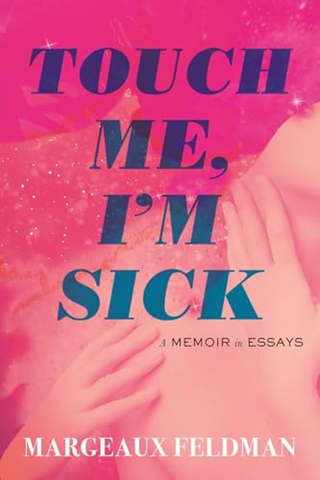 Touch Me, I'm Sick
