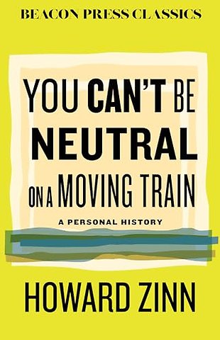 You Can't Be Neutral on a Moving Train