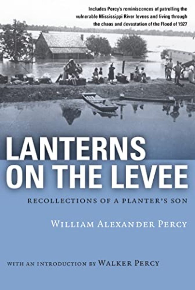 Lanterns on the Levee – Recollections of a Planter`s Son