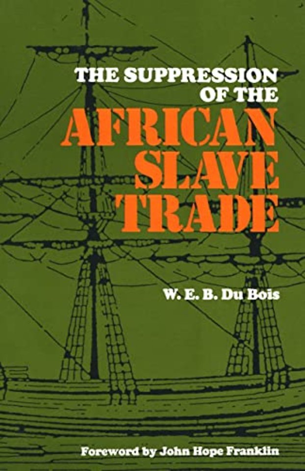The Suppression of the Africian Slave Trade, 1638–1870