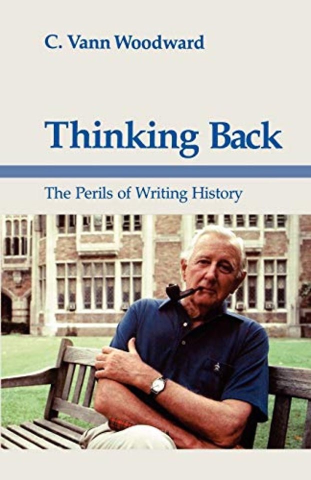 Thinking Back – The Perils of Writing History