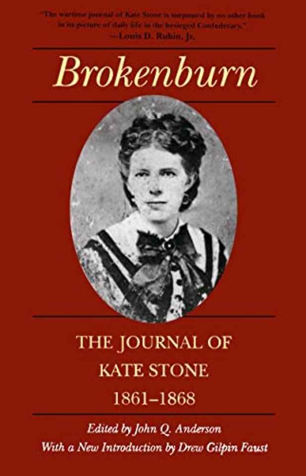 Brokenburn – The Journal of Kate Stone, 1861–1868