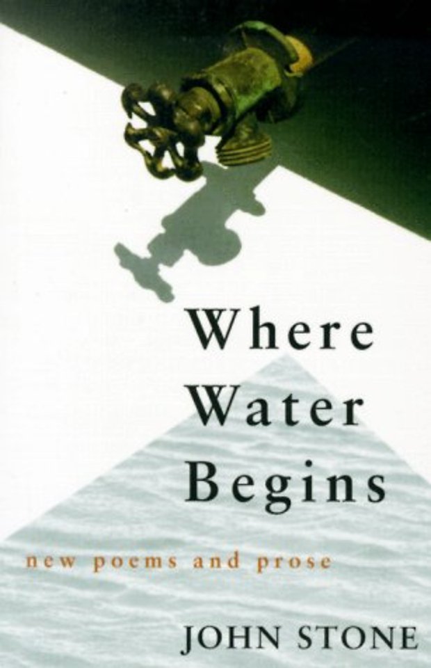 Where Water Begins – New Poems and Prose