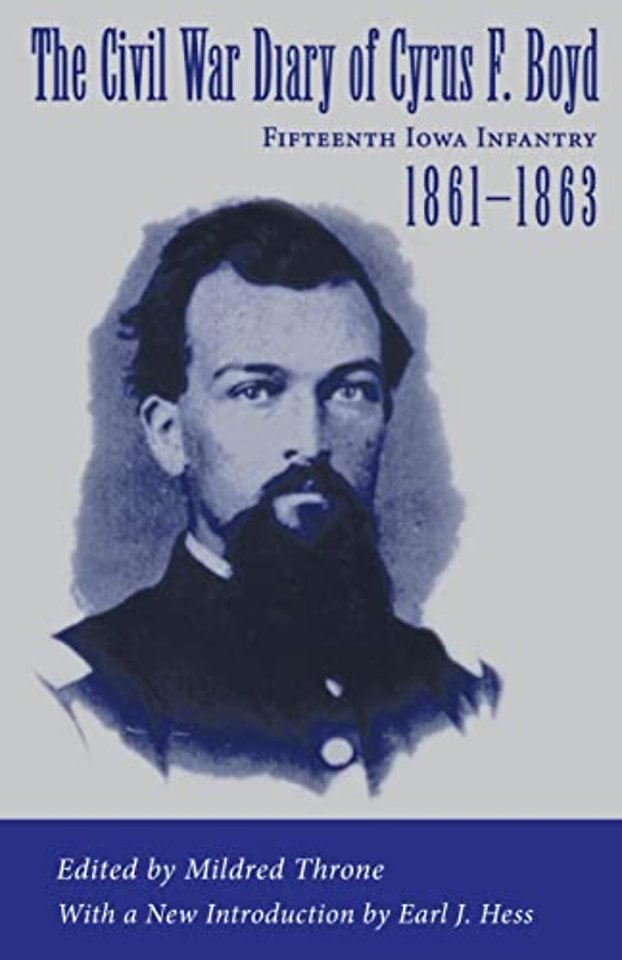 The Civil War Diary of Cyrus F. Boyd, Fifteenth Iowa Infantry, 1861–1863