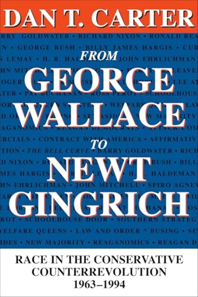 From George Wallace to Newt Gingrich – Race in the Conservative Counterrevolution, 1963–1994