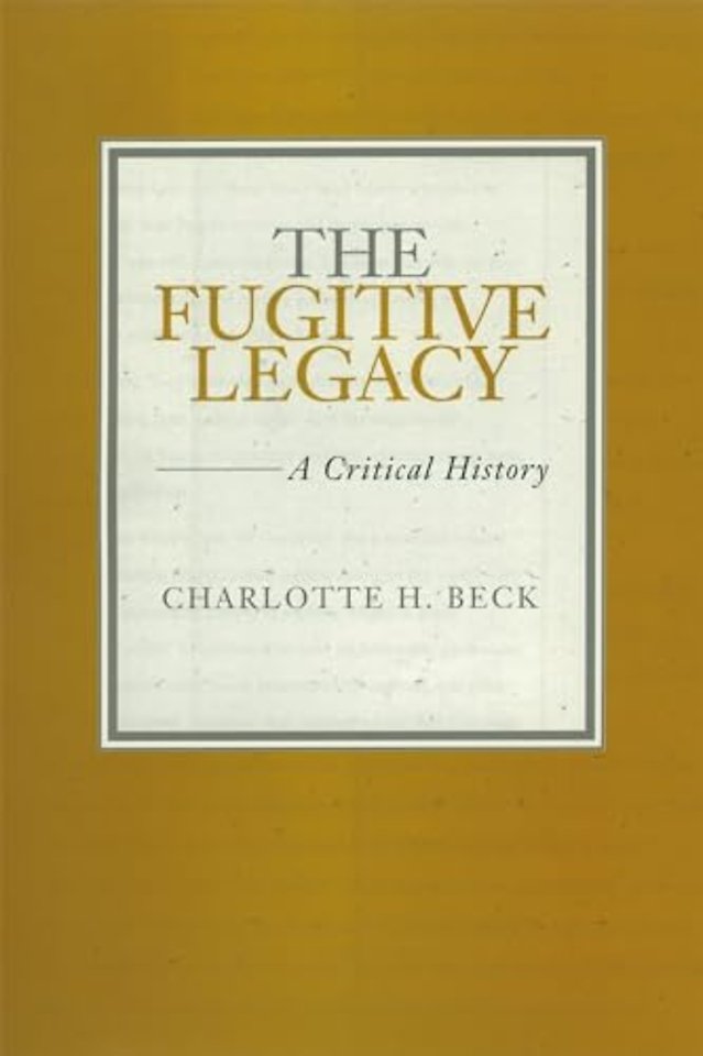The Fugitive Legacy – A Critical History