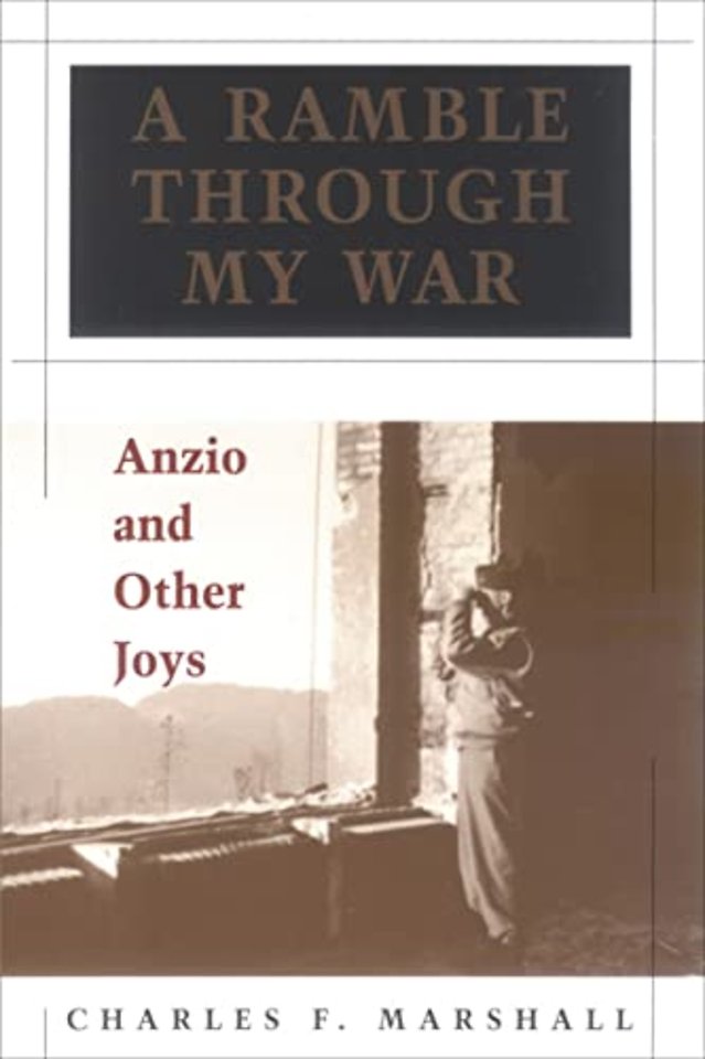 A Ramble through My War – Anzio and Other Joys