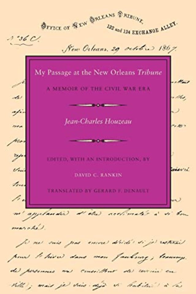 My Passage at the New Orleans Tribune – A Memoir of the Civil War Era