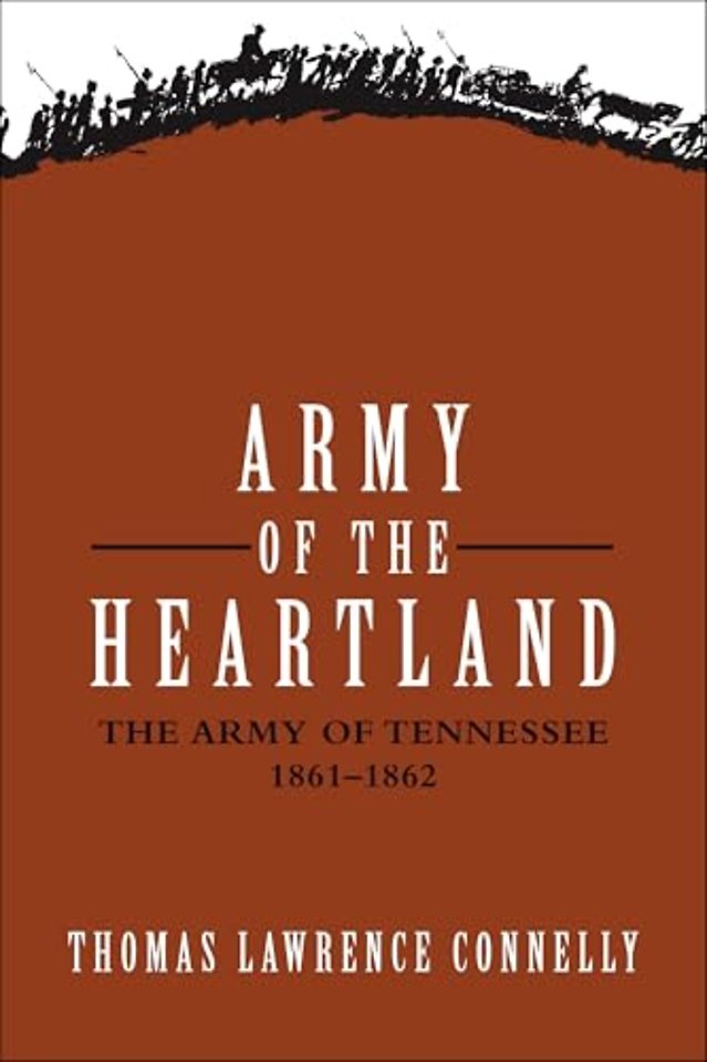 Army of the Heartland – The Army of Tennessee, 1861–1862