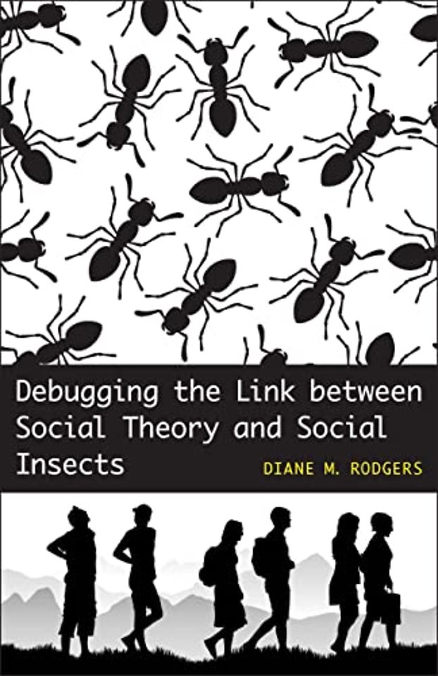 Debugging the Link Between Social Theory and Social Insects