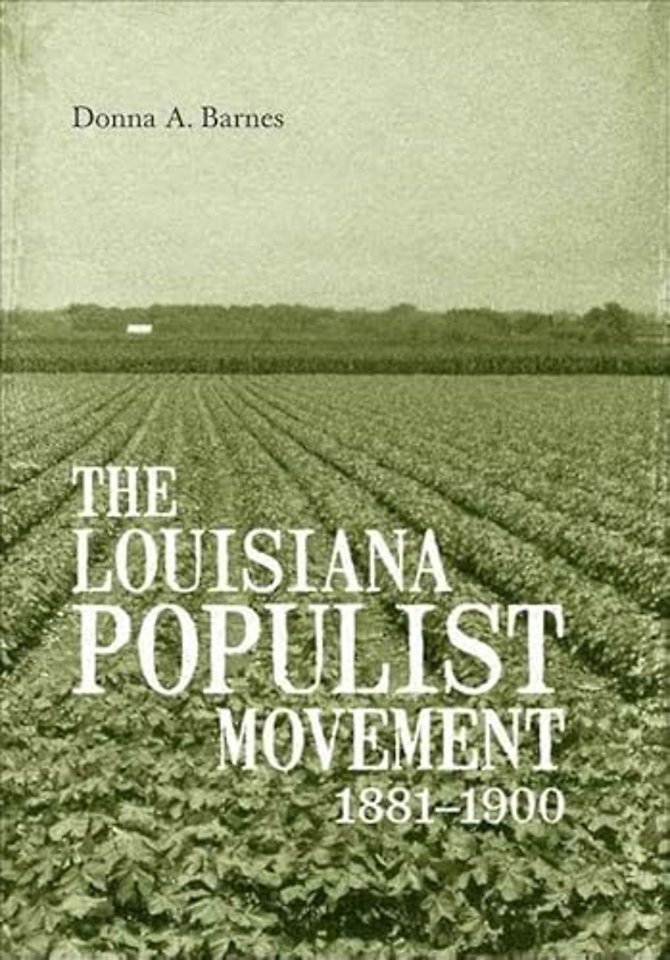 The Louisiana Populist Movement, 1881–1900
