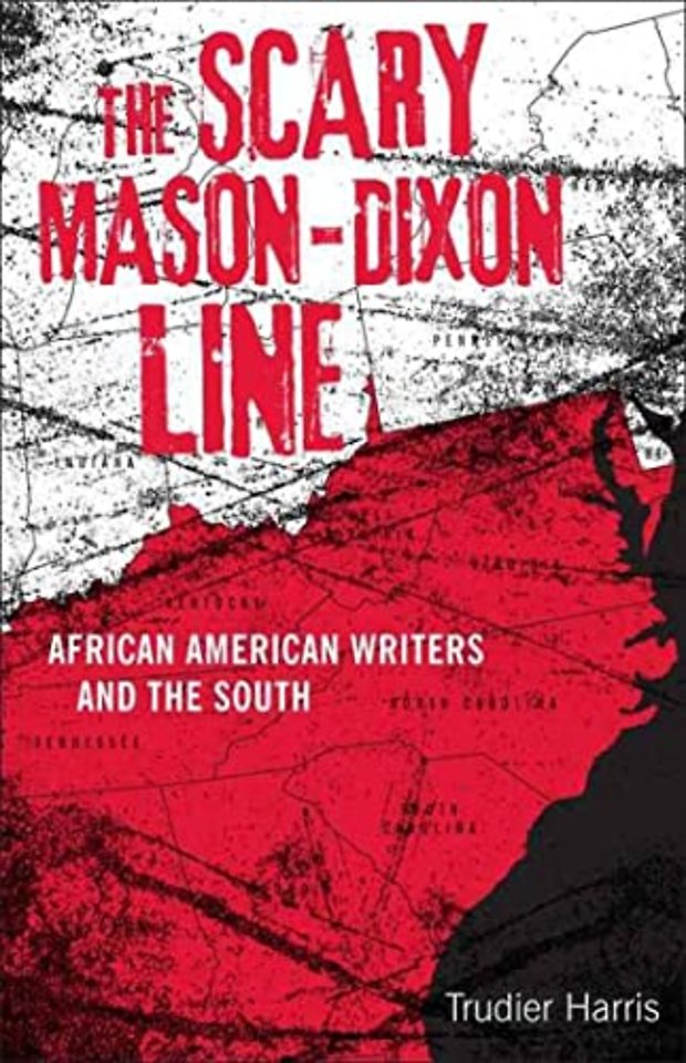 The Scary Mason–Dixon Line – African American Writers and the South