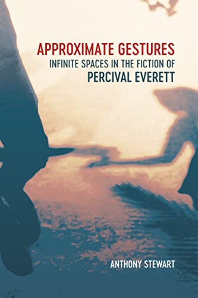 Approximate Gestures – Infinite Spaces in the Fiction of Percival Everett