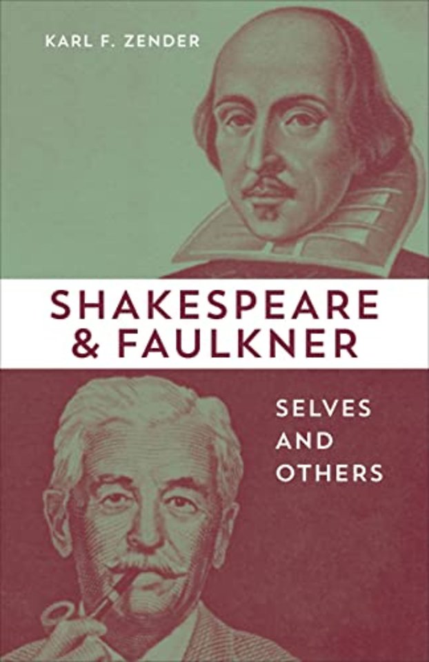 Shakespeare and Faulkner – Selves and Others