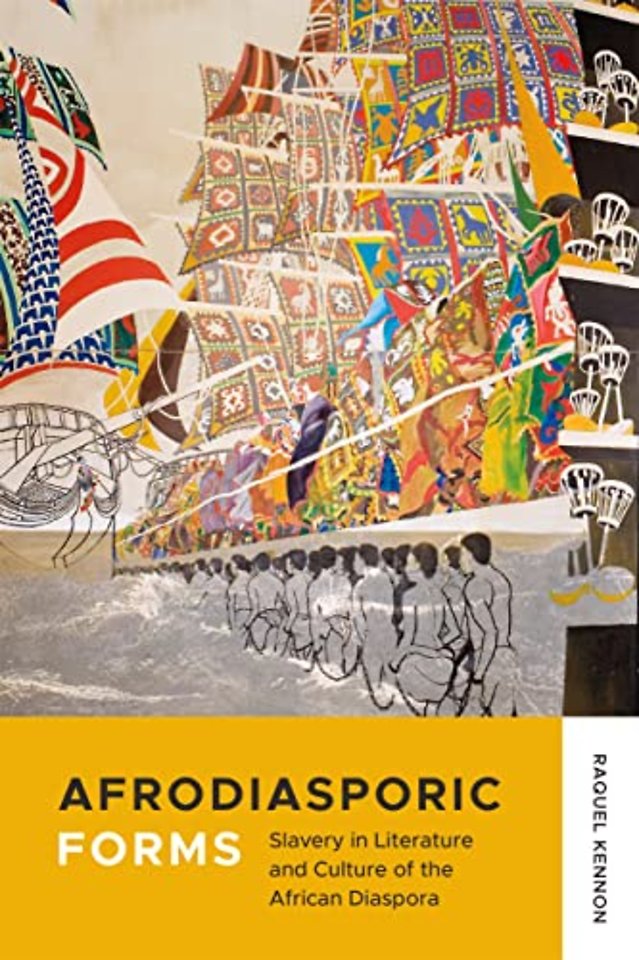 Afrodiasporic Forms – Slavery in Literature and Culture of the African Diaspora