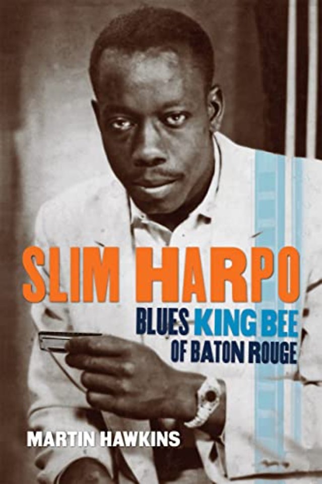 Slim Harpo – Blues King Bee of Baton Rouge