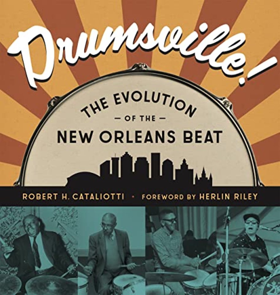 Drumsville! – The Evolution of the New Orleans Beat