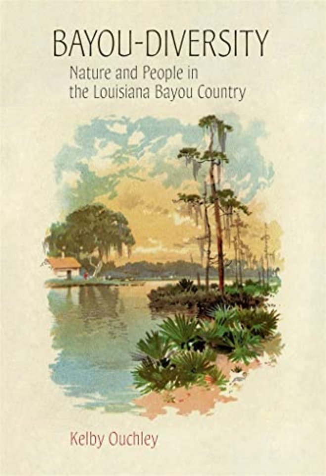 Bayou–Diversity – Nature and People in the Louisiana Bayou Country