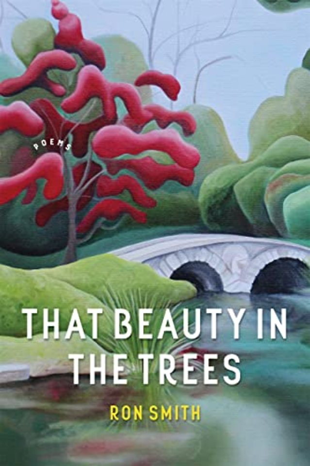 That Beauty in the Trees – Poems