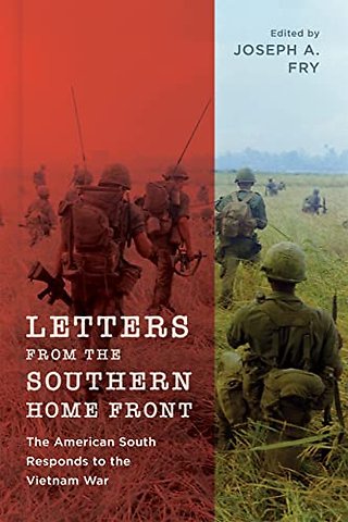 Letters from the Southern Home Front – The American South Responds to the Vietnam War