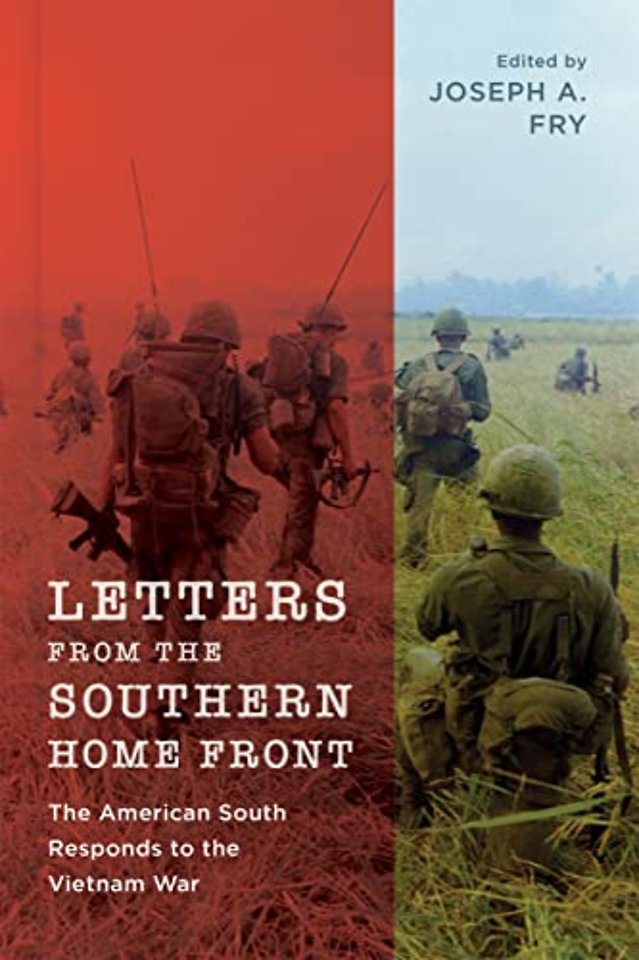 Letters from the Southern Home Front – The American South Responds to the Vietnam War