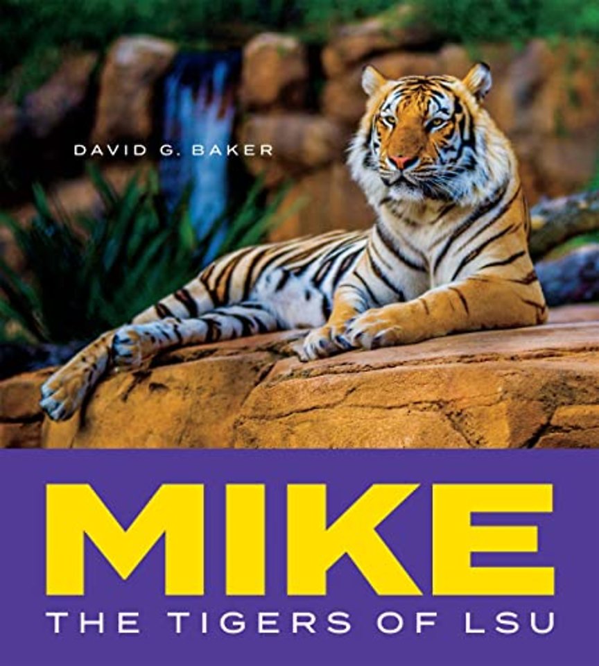 Mike – The Tigers of LSU