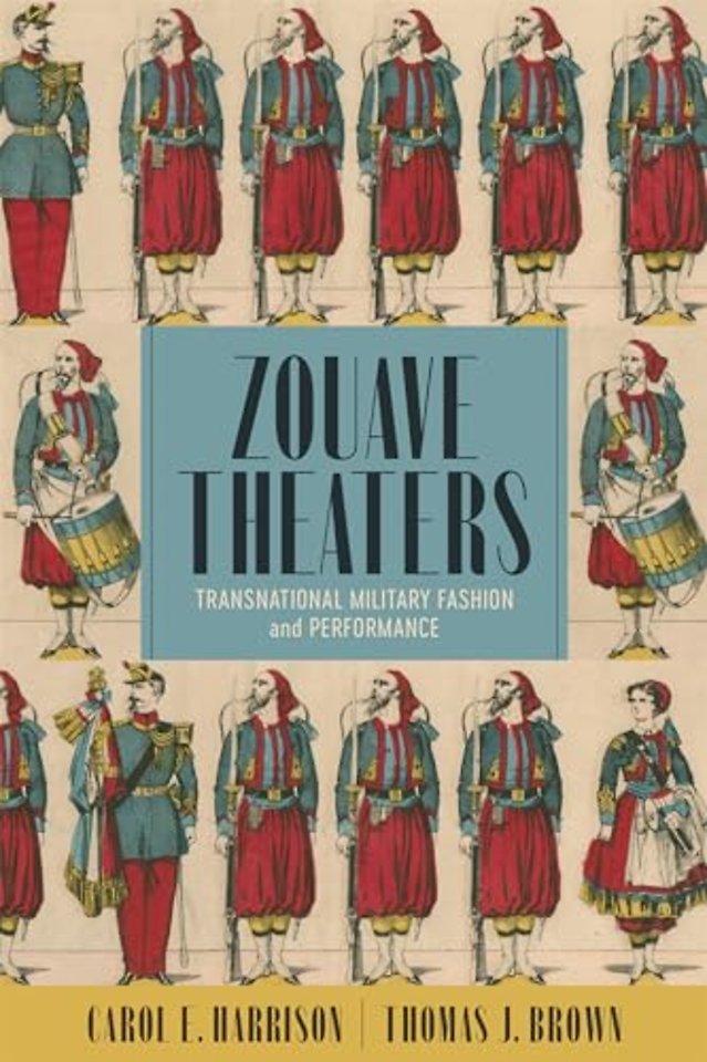 Zouave Theaters – Transnational Military Fashion and Performance