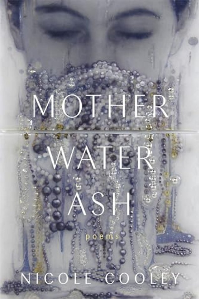 Mother Water Ash – Poems