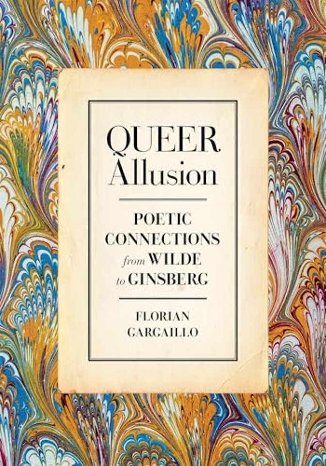 Queer Allusion – Poetic Connections from Wilde to Ginsberg