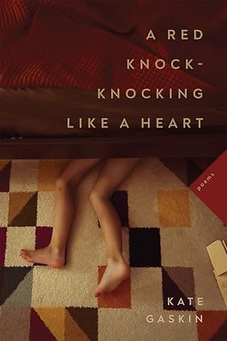 A Red Knock–Knocking Like a Heart – Poems
