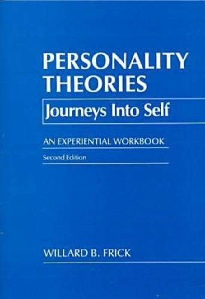 Personality Theories – Journeys Into Self – an Experiential Workbook