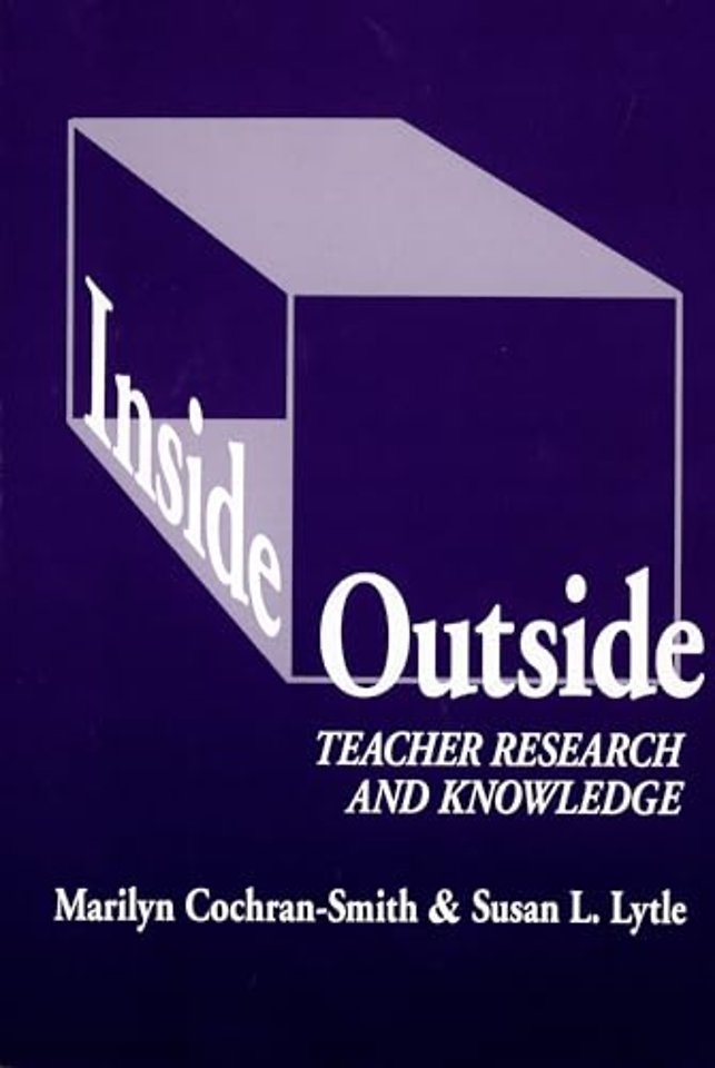Inside/Outside – Teacher Research and Knowledge
