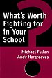What's Worth Fighting for in Your School