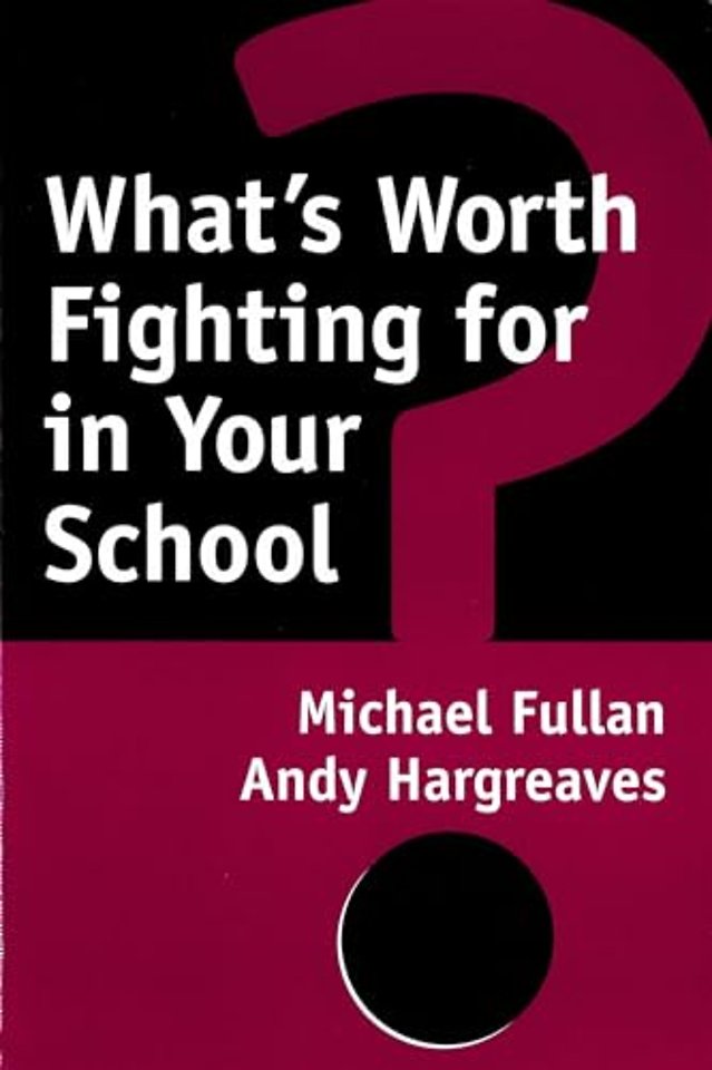 What's Worth Fighting for in Your School