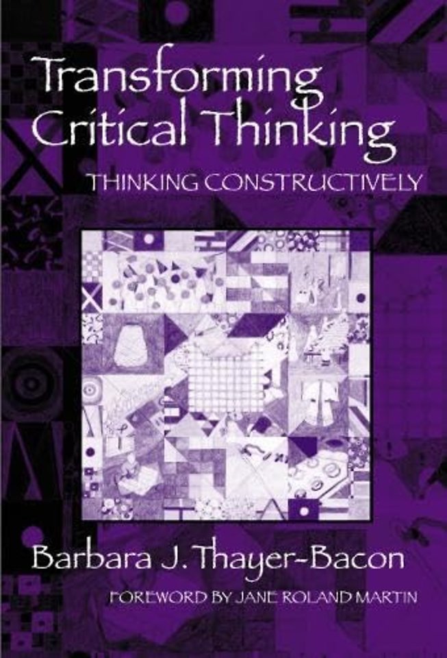 Transforming Critical Thinking:Thinking Constructively