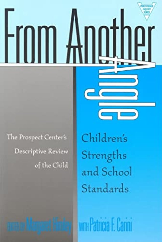 From Another Angle – Children`s Strengths and School Standards