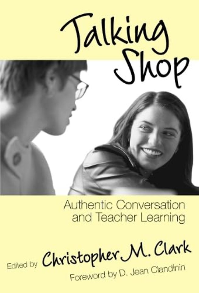 Talking Shop – Authentic Conversation and Teacher Learning