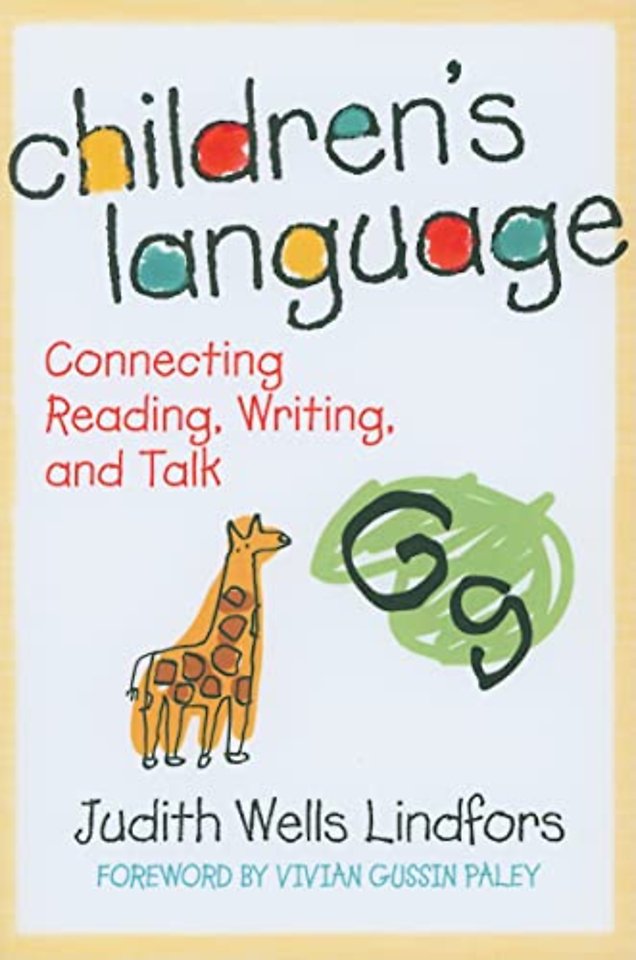 Children`s Language – Connecting Reading, Writing, and Talk