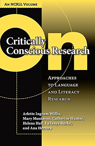 On Critically Conscious Research – Approaches to Language and Literacy Research