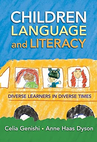 Children, Language, and Literacy – Diverse Learners in Diverse Times