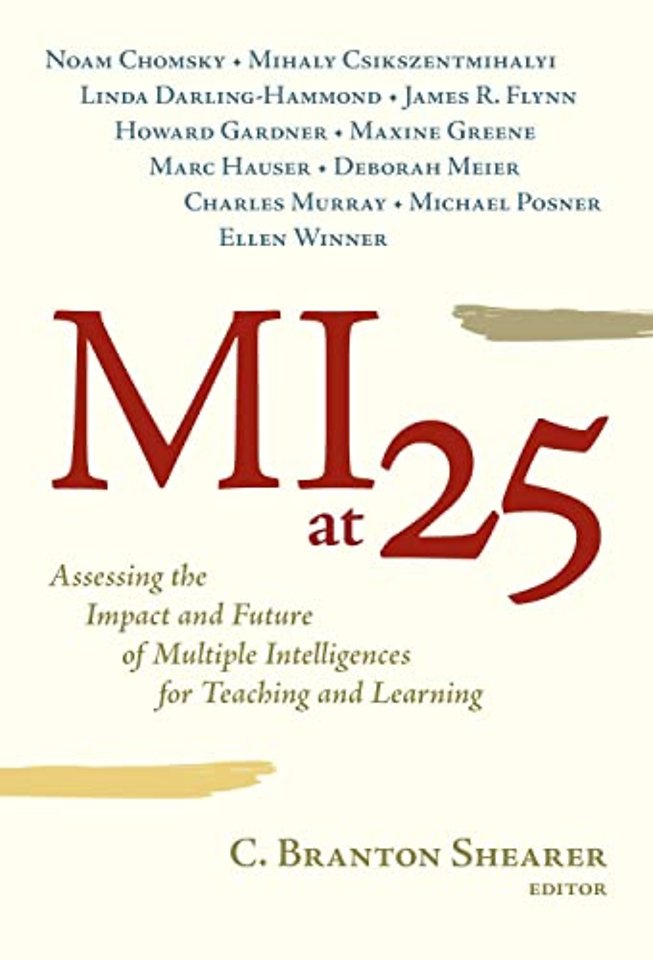 MI at 25 – Assessing the Impact and Future of Multiple Intelligences for Teaching and Learning