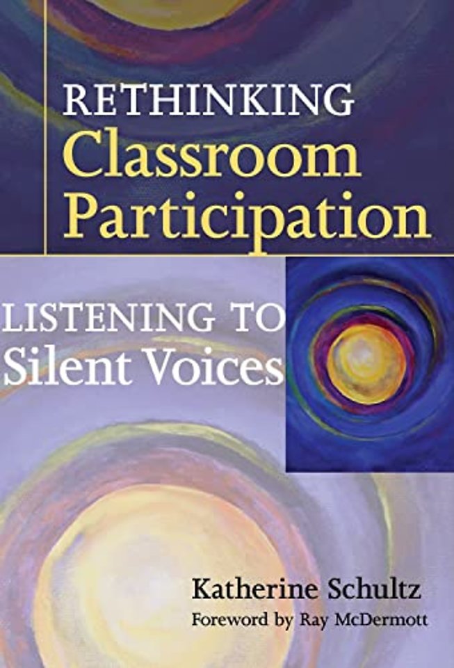 Rethinking Classroom Participation – Listening to Silent Voices