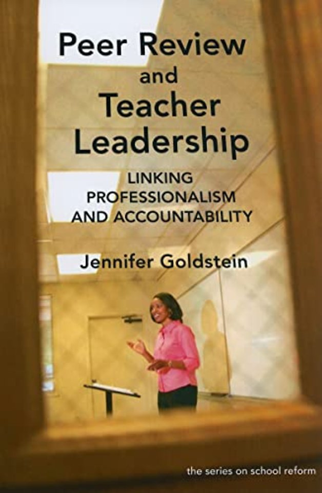 Peer Review and Teacher Leadership – Linking Professionalism and Accountability