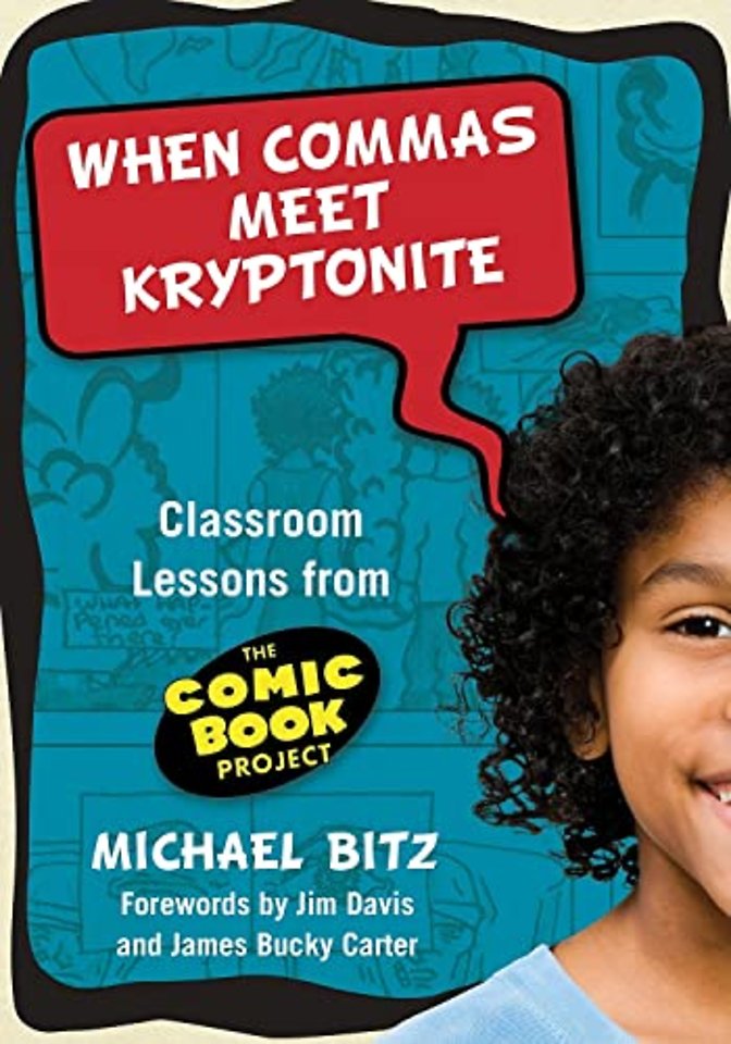 When Commas Meet Kryptonite – Classroom Lessons from the Comic Book Project