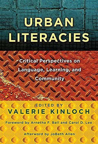 Urban Literacies – Critical Perspectives on Language, Learning and Community